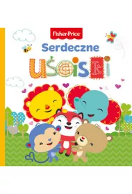 Fisher Price. Serdeczne uciski