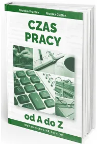 Czas pracy od A do Z w 2026 stan prawny 20 III