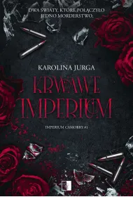 Krwawe imperium. Seria The Imperium Camorry. Tom 1