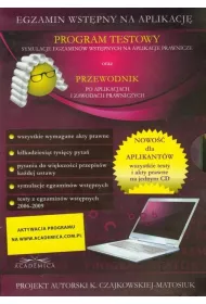 Program Testowy: Symulacje Egzaminw Wstpnych Na Aplikacje Prawnicze Oraz Przewodnik Po Aplikacjach I Zawodach Prawniczych