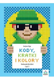 Kody, kratki i kolory. Kodowanki dla dzieci cz�� 3
