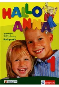 Hallo Anna 1. Podr�cznik do j�zyka niemieckiego dla klas 1-3 szko�y podstawowej