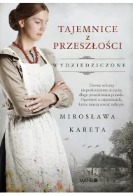 Tajemnice z przeszoci. Wydziedziczone. Tom 3