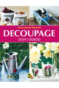 Decoupage dom i ogrod