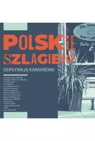 Polskie szlagiery: Odp�ywaj� kawiarenki CD