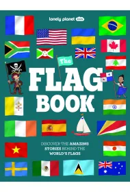 The Flag Book. Lonely Planet Kids