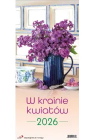 Kalendarz �cienny 2026 W krainie kwiat�w