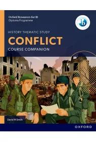 Oxford Resources for IB DP History. Conflict. Course Book