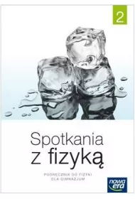 Spotkania z fizyk 2. Podrcznik do fizyki dla gimnazjum