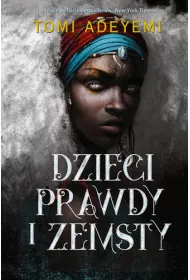 Dzieci prawdy i zemsty. Tom 2