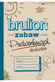 Brulion zabaw podw�rkowych
