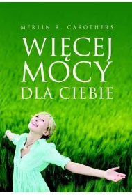 Wi�cej mocy dla Ciebie