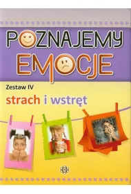 Poznajemy emocje. Zestaw 4. Strach i wstr�t