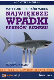 Najwiksze wpadki rekinw biznesu cz.4 Audiobook CD