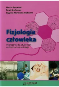 Fizjologia cz�owieka. Podr�cznik dla student�w wydzia��w kosmetologii