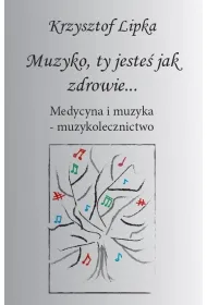Muzyko, ty jeste� jak zdrowie