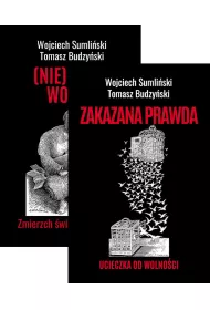 Pakiet: (NIE)NASZA WOJNA. Zmierzch wiata, jaki znamy, Zakazana prawda. Ucieczka od wolnoci