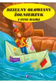 Dzielny o�owiany zo�nierzyk i inne bajki *