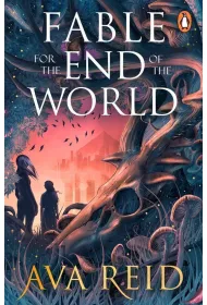 Fable For the End of the World