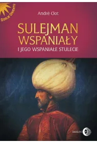 Sulejman Wspaniay i jego wspaniae stulecie