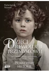 Dzieci rewolucji przemys�owej