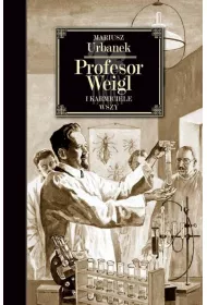 Profesor Weigl i karmiciele wszy