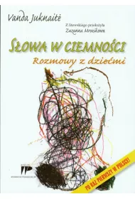 S�owa w ciemno�ci. Rozmowy z dzie�mi