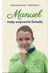 Manuel. Ma�y wojownik �wiat�a