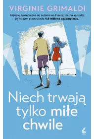 Niech trwaj� tylko mi�e chwile