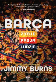 Barca. ycie, pasja, ludzie