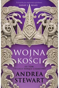 Wojna ko�ci. Ton�ce Cesarstwo. Tom 3