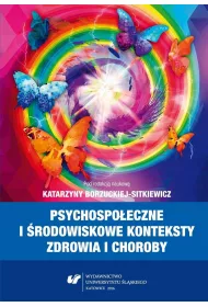 Psychospo�eczne i �rodowiskowe konteksty zdrowia..
