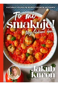 To mi smakuje! Moje ulubione dania