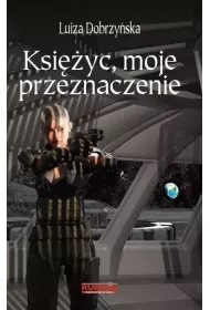 Ksi�yc, moje przeznaczenie