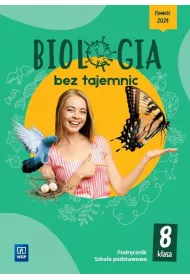 Biologia bez tajemnic. Klasa 8. Podr�cznik. Szko�a podstawowa
