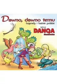 Dawno, dawno temu - legendy i ba�nie polskie CD