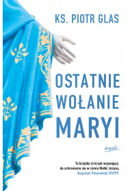 Ostatnie woanie Maryi