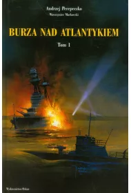 Burza nad Atlantykiem T. 1