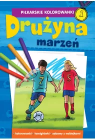 Pi�karskie Kolorowanki Dru�yna marze�