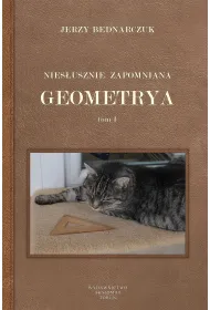 Nies�usznie zapomniana geometria tom I
