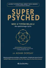 SUPER PSYCHED - Moc 4 typ�w relacji dla spe�nionego �ycia