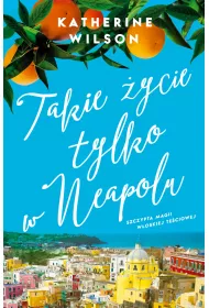 Takie �ycie tylko w Neapolu