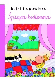 Bajki i opowie�ci. �pi�ca kr�lewna