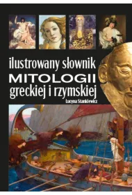 Ilustrowany s�ownik mitologii greckiej i rzymskiej