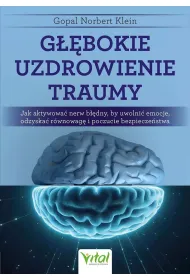G��bokie uzdrowienie traumy