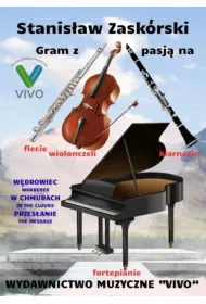 Gram z pasj� na flecie, wiolonczeli, klarnecie