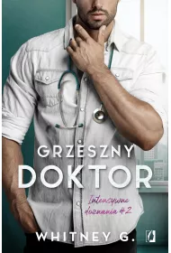 Grzeszny doktor. Intensywne doznania