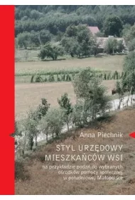 Styl urz�dowy mieszka�c�w wsi na przyk�adzie poda� do wybranych o�rodk�w pomocy spo�ecznej