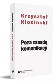 Poza zasad� komunikacji