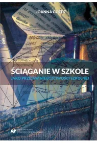 �ci�ganie w szkole jako przejaw nieuczciwo�ci szkolnej